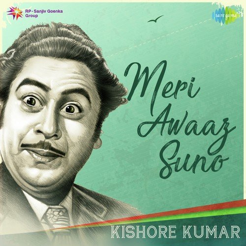 Meri Awaaz Suno - Kishore Kumar