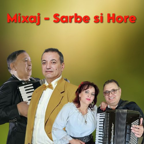 Mixaj - Sarbe si Hore