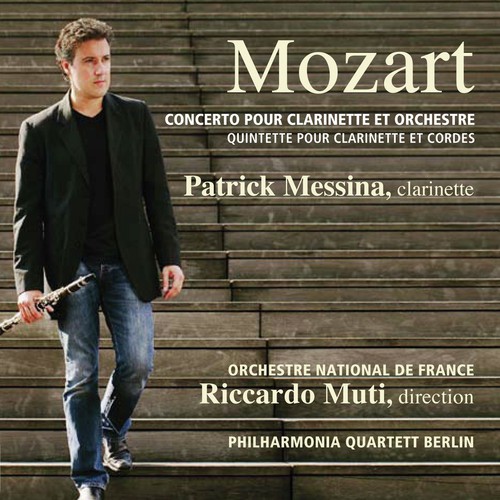 Mozart: Concerto pour clarinette et orchestre, K. 622 - Quintette pour clarinette et cordes, K.581