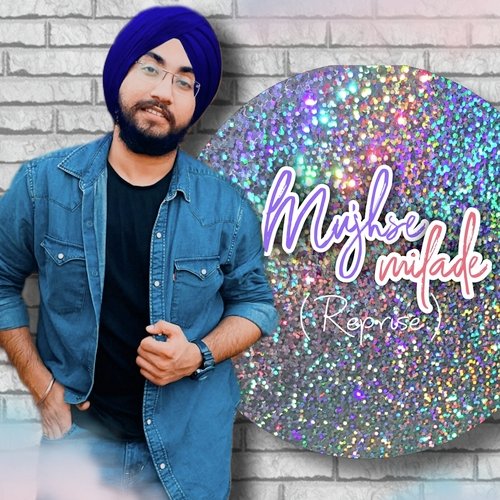 Mujhse Milade (Reprise)