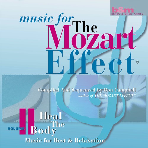 Music for the Mozart Effect:Volume 2, Heal the Body