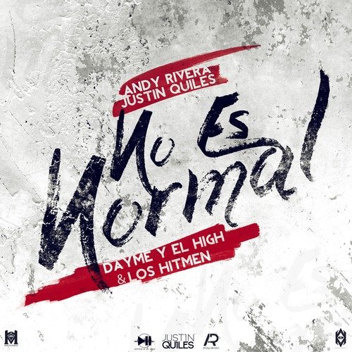 No Es Normal (feat. Justin Quiles &amp; Andy Rivera)_poster_image