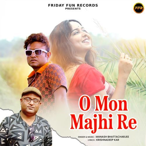 O Mon Majhi Re