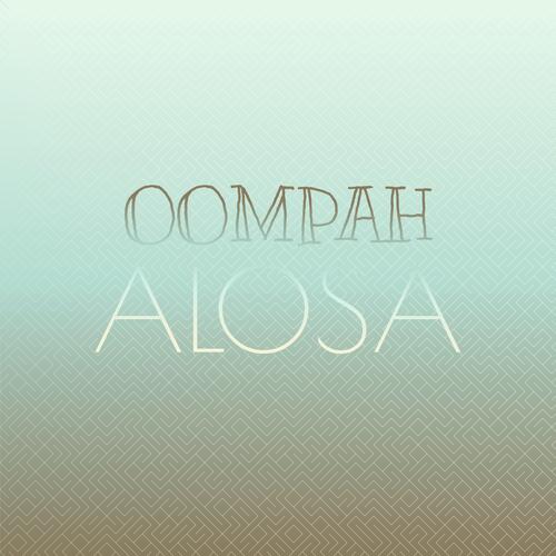 Oompah Alosa cover art