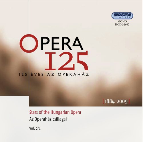 Opera 125 (Stars of the Hungarian Opera, Vol. 2/4, 1884-2009) (1931-1966)_poster_image