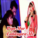 Piya Mor Lahangwa Me