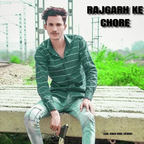 Rajgarh Ke Chore (Haryanavi song)