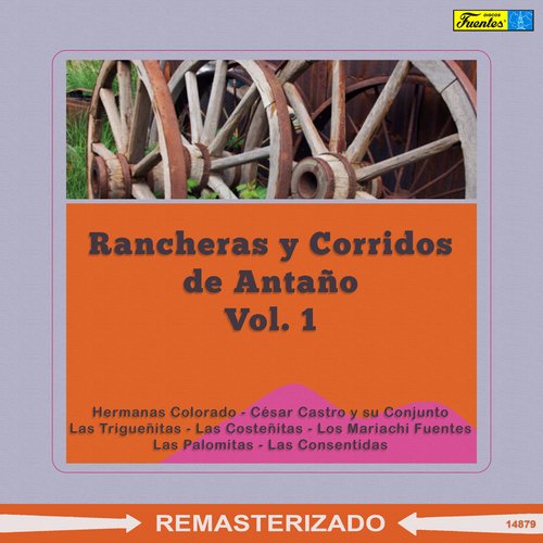 Rancheras y Corridos de Antaño, Vol. 1