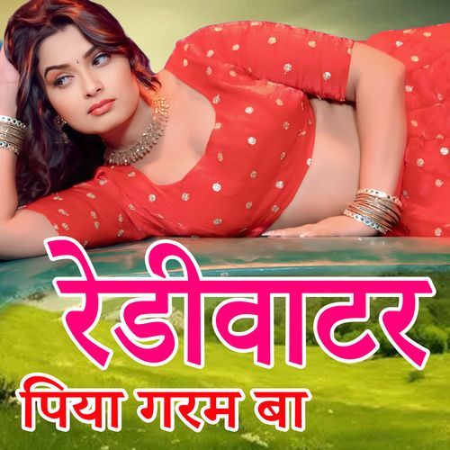 Redivatar Piya Garam Ba