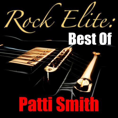 Rock Elite: Best of (Patti Smith Collection)
