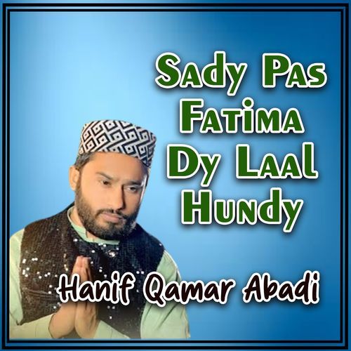 Sady Pas Fatima Dy Laal Hundy