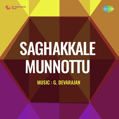 Saghakkale Munnottu