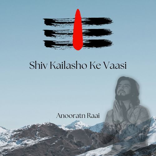 Shiv Kailashon Ke Vasi
