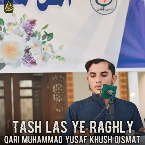 Tash Las Ye Raghly