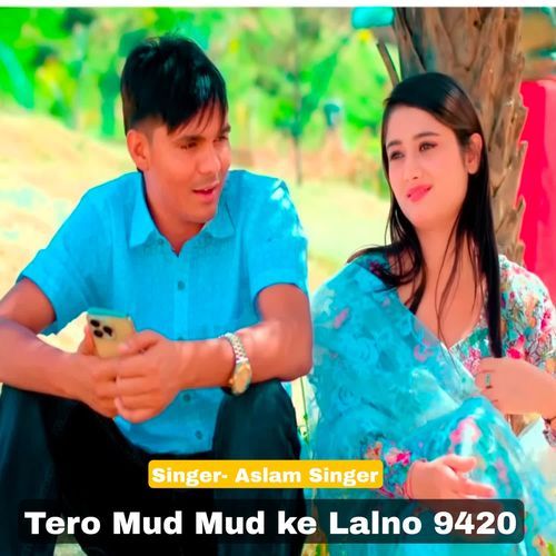 Tero Mud Mud ke Lalno 9420