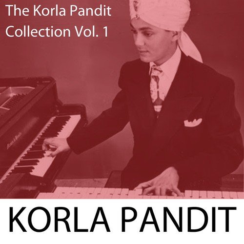 The Korla Pandit Collection, Vol. 1