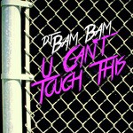 U Can't Touch This