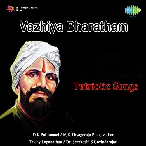 Vazhiya Bharatham - Patrioric Songs