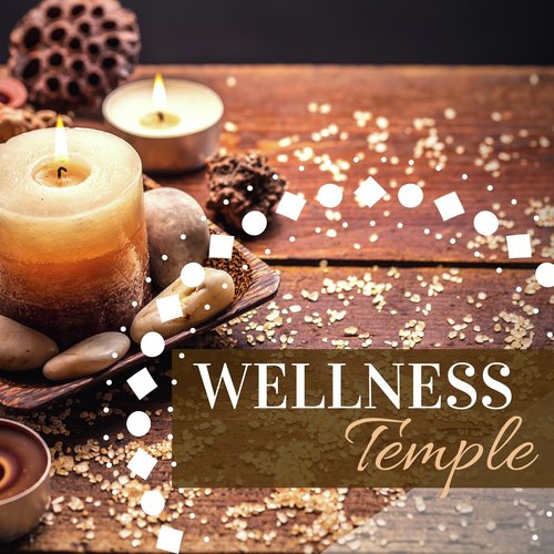 Wellness Temple – Zen Spa with Healing Nature Sounds, New Age Music, Ambient Music for Shiatsu Massage