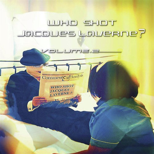 Who Shot Jacques Laverne Volume 2