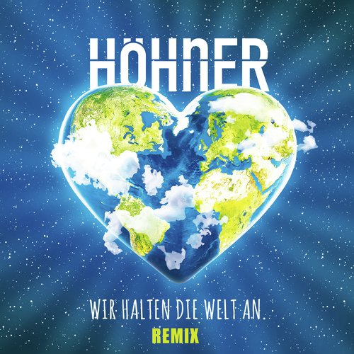 Wir halten die Welt an (Remix)