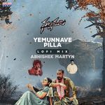 Yemunnave Pilla (LoFi Mix)