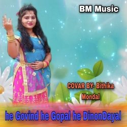 he Govind he Gopal he DinonDayal-BEUpZkFqYVI