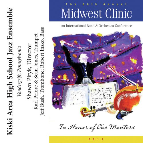 2012 Midwest Clinic: Kiski Area High School Jazz Ensemble