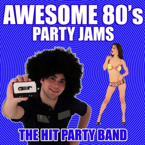 Awesome 80's Party Jams