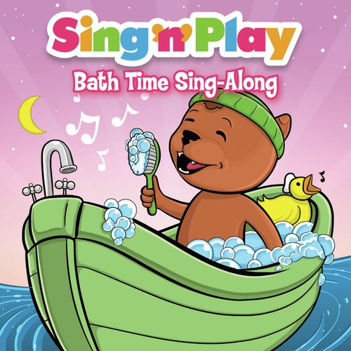 Bath Time Sing-Along