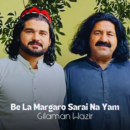 Be La Margaro Sarai Na Yam