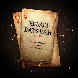 Begam Badshah (Lofi)-FCAqCAdabng