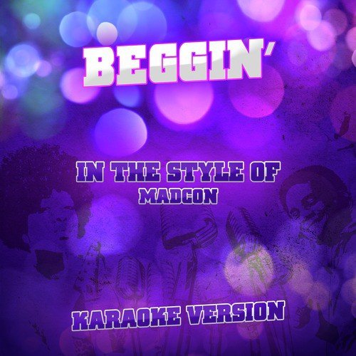 Beggin&#039; (In the Style of Madcon) [Karaoke Version] - Single_poster_image