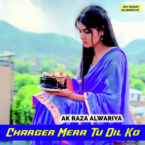 Charger Mera Tu Dil Ko