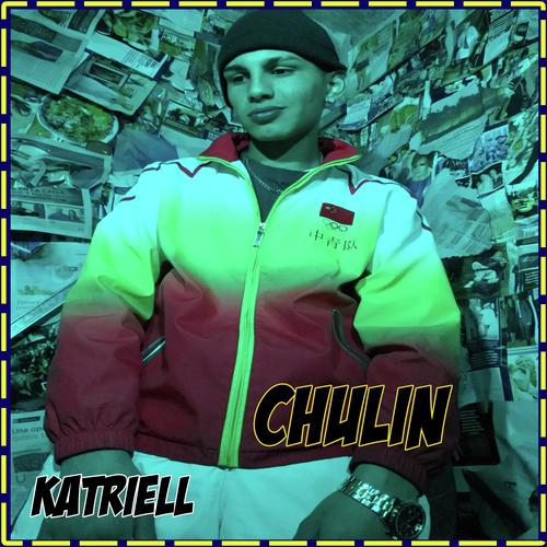 Chulin (Katriell Remix) cover art