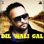 Dil Wali Gal
