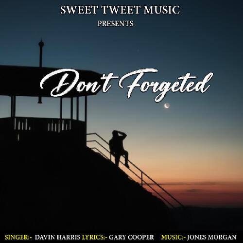 Don't Forgeted