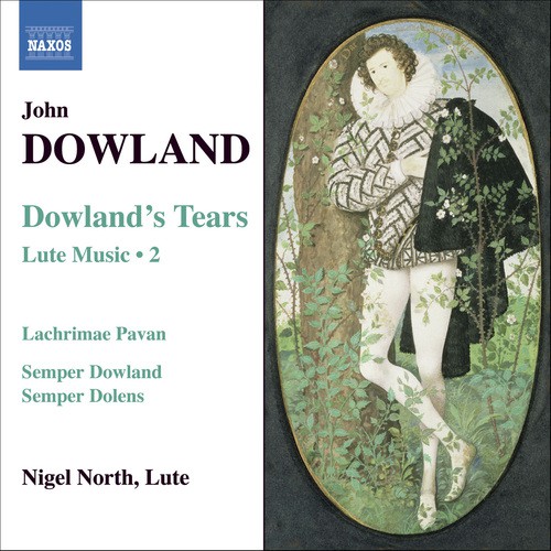Dowland, J.: Lute Music, Vol. 2  - Dowland's Tears