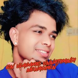 En Ulagame Unnathandi Nenachen