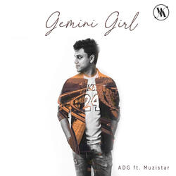 Gemini Girl (feat. Muzistar)-Cj8bQjEJcUU