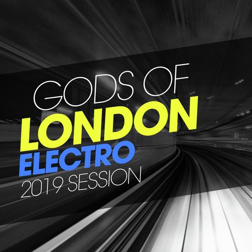 Gods of London Electro 2019 Session