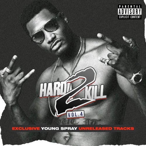 HARD 2 KILL VOL. 4