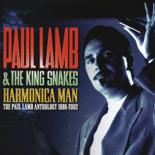 Harmonica Man: The Paul Lamb Anthology 1986-2002