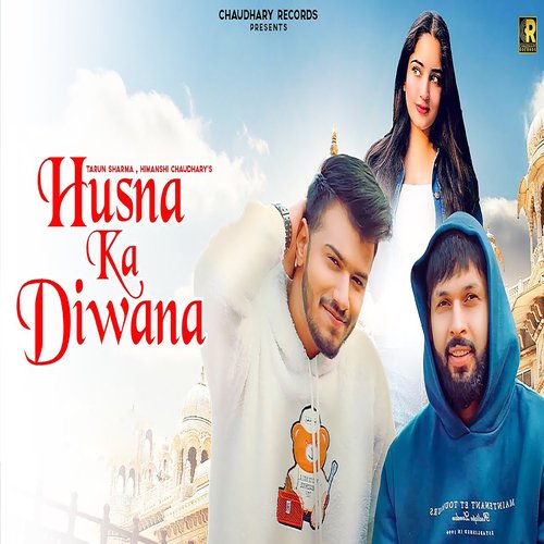 Husna Ka Diwana (Feat. Tarun Sharma,Sinta Bhai)