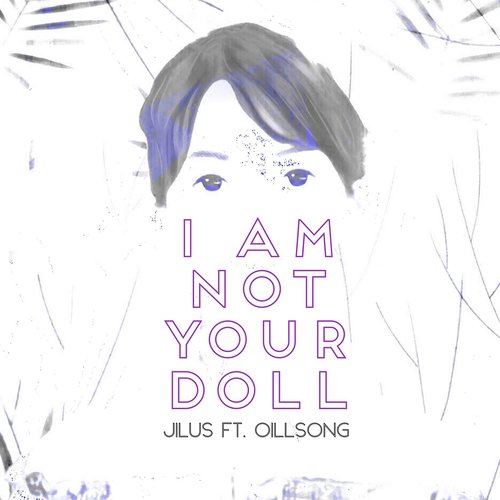 I Am Not Your Doll