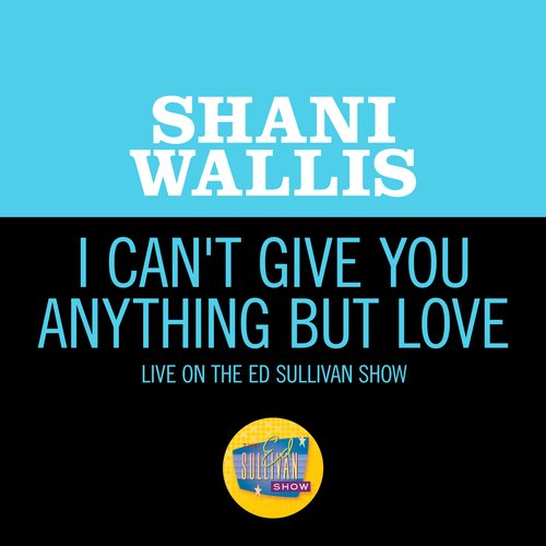 I Can't Give You Anything But Love (Live On The Ed Sullivan Show, January 5, 1959)_poster_image