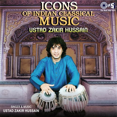 Icons Of Indian Classical Music - Ustad Zakir Hussain Songs Download ...