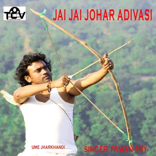 Jai Jai Johar adivasi