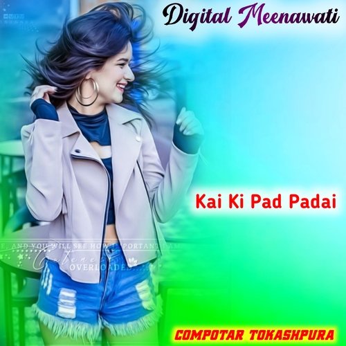 Kai Ki Pad Padai