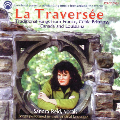 La Traversee:  Songs from France, Celtic Brittany, Canada and Louisiana